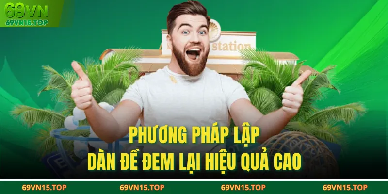 Phương pháp lập dàn đề đem lại hiệu quả cao