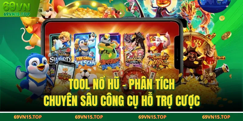 Tool Nổ Hũ - Phân Tích Chuyên Sâu Công Cụ Hỗ Trợ Cược